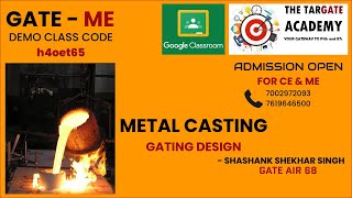 METAL CASTING  Gating Design [upl. by Ulyram]