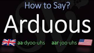 How to Pronounce Arduous British Vs American English Pronunciation amp Meaning [upl. by Iknarf]