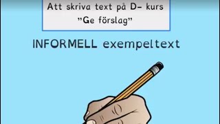 Ge förslag informellt  Skriva Dkurs [upl. by Hudgens]