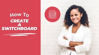 How Do I Create a Switchboard Using the Switchboard Manager in Access And Why Would I Want To [upl. by Quentin865]