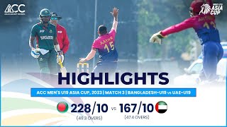 ACC Mens U19 Asia Cup  BangladeshU19 vs UAEU19  Highlights [upl. by Maud]