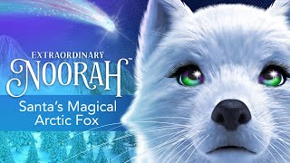 Extraordinary Noorah  Santas Magical Arctic Fox  Book Trailer [upl. by Ardnasela]