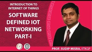 SOFTWARE DEFINED IOT NETWORKING PARTI [upl. by Naes]