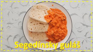 Recept na segedínsky guláš  guláš pre poriadnych chlapov [upl. by Alberta]