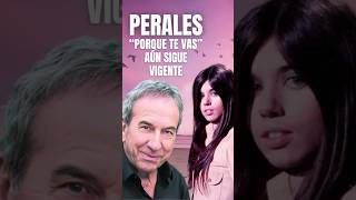 PERALES quotPORQUE TE VASquot AÚN SIGUE VIGENTE joseluisperales jeanette porquetevas shorts [upl. by Kaczer]