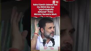 Rahul gandi claimed that the INDIA bloc has “psychologically defeated” Prime Minister Narendra Modi [upl. by Felicio28]