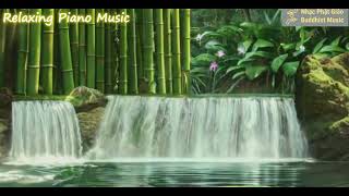 Relaxing Piano Music  Nhạc Thư Giãn Phật Giáo  An Nhiên  Tự Tại [upl. by Dweck]