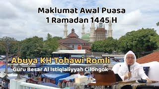 Kapan awal Puasa 1 Ramadan 1445 H di Al Istiqlaliyyah Cilongok  Gubes Abuya KH Tohawi Romli [upl. by Mycah796]