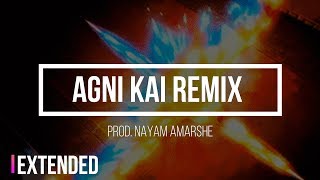 Agni Kai REMASTERED REMIX Extended [upl. by Lladnew397]