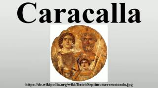 Caracalla [upl. by Pinelli]