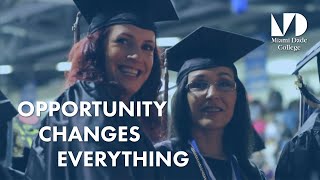 Miami Dade College  Opportunity Changes Everything [upl. by Schonthal]