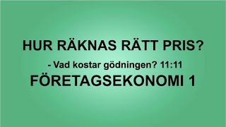 Rätt pris Divisionsmetoden 1111  Företagsekonomi 1 [upl. by Manas]