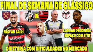 FABRÍCIO BRUNO FICA NO MENGÃO CLÁSSICO FLAMENGO X VASCO LORRAN PERDENDO ESPAÇO COM TITE E [upl. by Garfinkel]