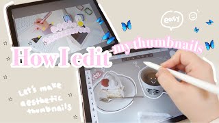 ENG CC 아이패드 활용팁  무료 어플소개 🦋 아이패드로 썸네일 만들기 꿀팁 대방출  Easily create thumbnail with iPad [upl. by Lurlene953]