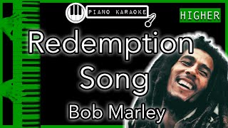 Redemption Song HIGHER 3  Bob Marley  Piano Karaoke Instrumental [upl. by Nauht]