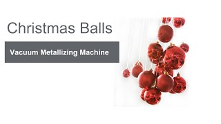 Christmas Balls Metallization Vacuum Coating Machine [upl. by Gelya]