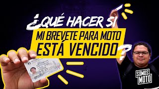 Brevete para moto ¿Qué hacer si mi brevete está vencido [upl. by Bailey]