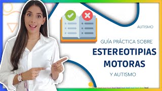 Guía práctica sobre estereotipias motoras y Autismo  psicoformando [upl. by Schinica]