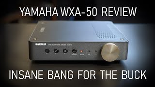 Yamaha WXA50 Integrated Amplifier with Streaming Review [upl. by Greerson]