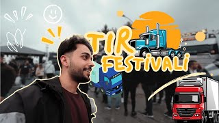 TIR FESTİVALİNE GİTTİM 🚛🎉  modifiyeli ve TRnin eşsiz tırları [upl. by Adnilec155]