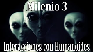 Milenio 3  Interacciones con Humanoides [upl. by Demahom]