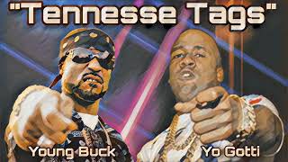 Tennessee Tags  Young Buck × Yo Gotti [upl. by Giark]