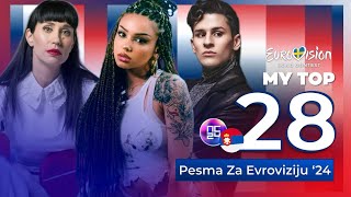 🇷🇸 Pesma za Evroviziju 2024  My Top 28 Serbia Eurovision 2024 [upl. by Berstine]