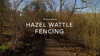 Masterclass Coppicing hazel and constructing a wattle fence with Woodland Gardener Matt Weaving [upl. by Oskar792]