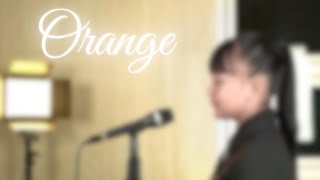 ORANGE  7 COVER By GIECHELLE [upl. by Sapphira]