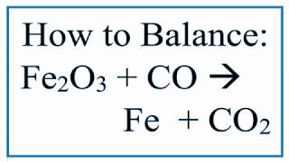 Balance Fe2O3  CO  Fe  CO2  Iron III Oxide  Carbon Monoxide [upl. by Florian966]