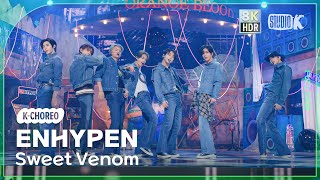 KChoreo 8K HDR 엔하이픈 직캠 Sweet Venom ENHYPEN Choreography MusicBank 231117 [upl. by Kristyn]