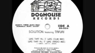 Solution Featuring Tafuri Was That All It Was 0001 [upl. by Sivaj]