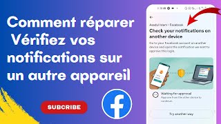 Réparer le problème de vérification de votre notification sur un autre appareil Facebook [upl. by Maud975]