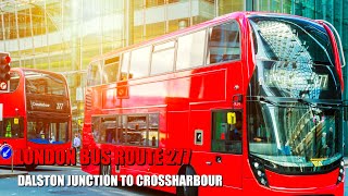 London Bus Ride  Route 277 Full Journey From Dalston Junction To Crossharbour [upl. by Aicenat233]