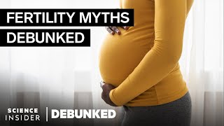 Fertility Experts Debunk 19 Myths About Getting Pregnant  Debunked [upl. by Atirec447]