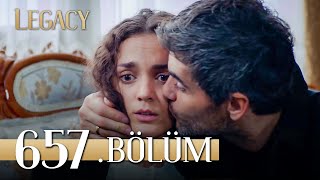 Emanet 657 Bölüm  Legacy Episode 657 [upl. by Sirap]