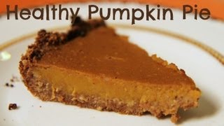 Healthy Pumpkin Pie Ultimate Thanksgiving Pies [upl. by Ertnom]