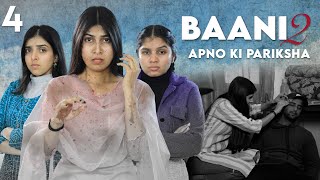 BAANI 2  Apno Ki Pariksha  S2 EP 4  Emotional Family Story  Anaysa [upl. by Refenej]