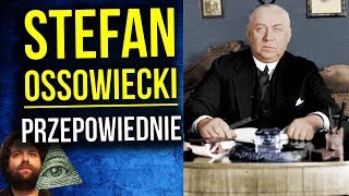 Najsłynniejszy Polski Jasnowidz Życie i Przepowiednie dla Świata i Polski Stefan Ossowiecki [upl. by Merrill595]