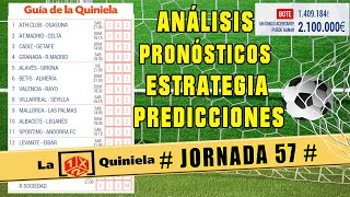 🔥 LA QUINIELA JORNADA 56 ✅ PRONOSTICOS ESTRATEGIAS  PORCENTAJES Y PROBABILIDADES PARA GANAR [upl. by Vigen]