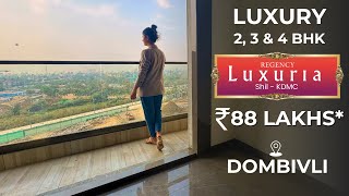 Regency Luxuria Dombivli 23 amp 4 BHK Tour  Luxury Flats  Brochure Price amp Review [upl. by Ahcmis]