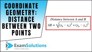 Coordinate Geometry  Distance between two points  ExamSolutions [upl. by Otreblide]