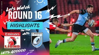 Emirates Lions v Cardiff Rugby  Instant Highlights  Round 16  URC 202324 [upl. by Dub432]