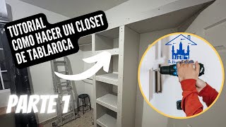 TUTORIAL COMO CREAR UN CLOSET DE TABLAROCA PARTE1 [upl. by Butterworth393]