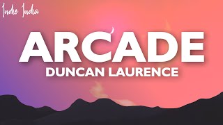 Duncan Laurence  Arcade Lyrics ft FLETCHER [upl. by Ennalyrehc]