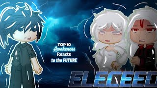 Eleceed  TOP 10 AWAKENERS reacts to the FUTURE  GCRV  torexieet [upl. by Eiznikcm]