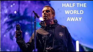 LIAM GALLAGHER  HALF THE WORLD AWAY  LIVE IN CARDIFF 03062024  DEFINITELY MAYBE TOUR [upl. by Aiekahs]