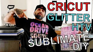 Cricut Glitter HTV Sublimate DIY Tutorial [upl. by Sudbury]