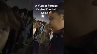 A Vlog at Portage Central Football Game 🏈 [upl. by Aritak]