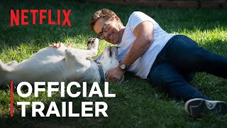 Dog Gone  Official Trailer  Rob Lowe Johnny Berchtold Kimberly WilliamsPaisley  Netflix [upl. by Celestyn287]